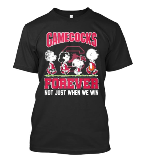 Gamecocks Peanuts Not Just When We Win Forever T-Shirt