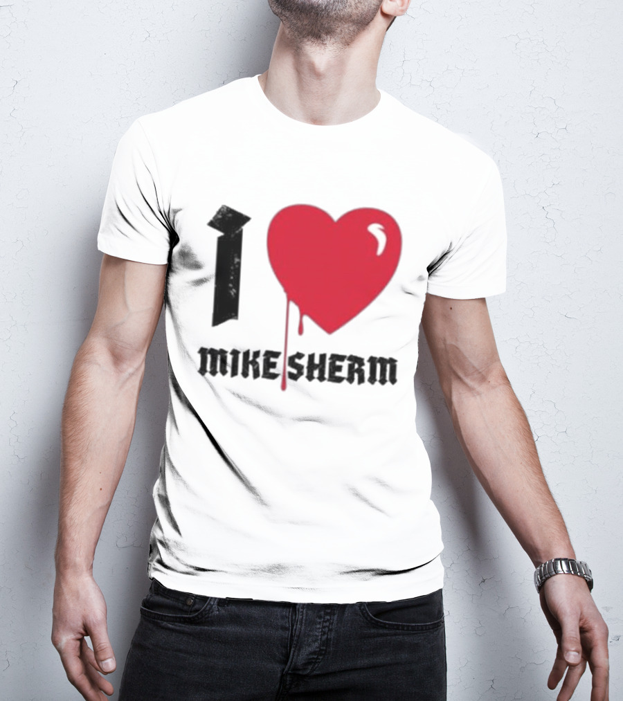 I Heart Mike Sherm Dripping Red Love T-Shirt