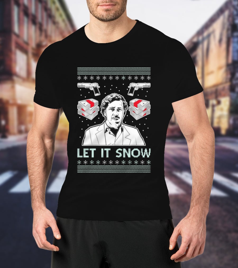 Pablo Escobar Let It Snow Ugly Christmas Guns And Dice T-Shirt