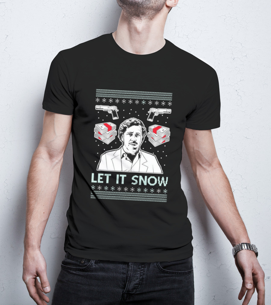 Pablo Escobar Let It Snow Ugly Christmas Guns And Dice T-Shirt