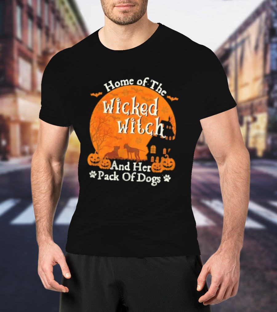 Home Of The Wicked Witch And Her Pack Of Dogs Halloween Moon Bats Pumpkins Dogs T-Shirt