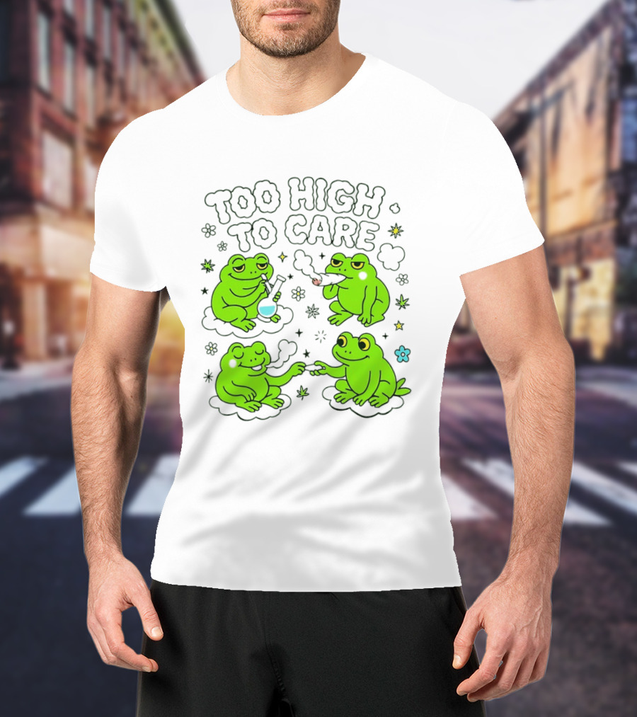 Too High To Care Frogs Smoking Peaceful Bliss T-Shirt