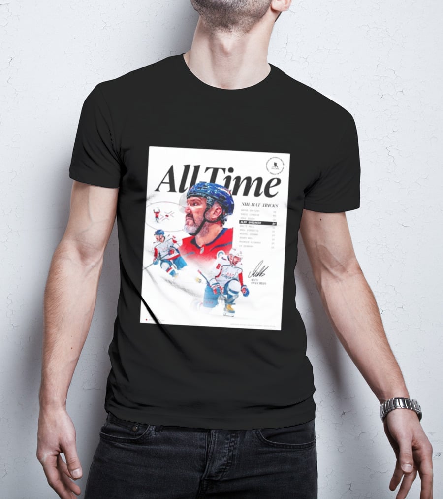 All Time NHL Hat Tricks Alexander Ovechkin Washington Capitals Highlights T-Shirt