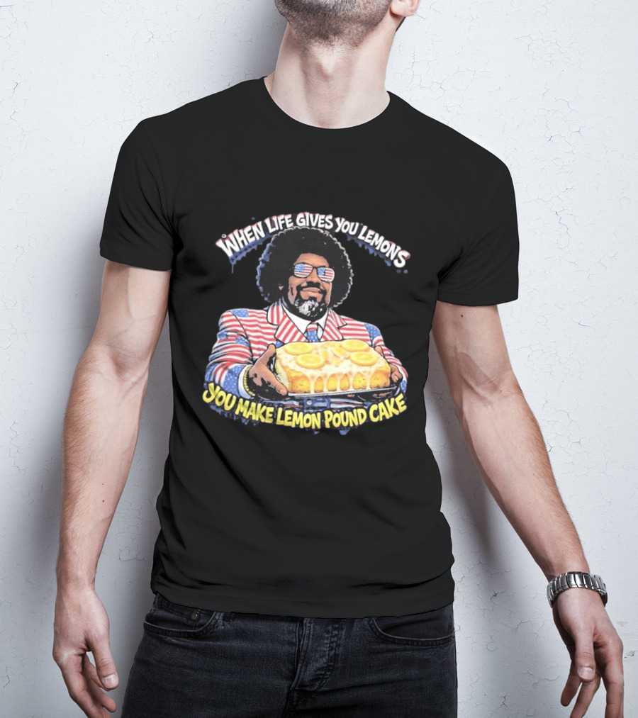 When Life Gives You Lemons You Make Lemon Pound Cake Afroman Case Closed T-Shirt