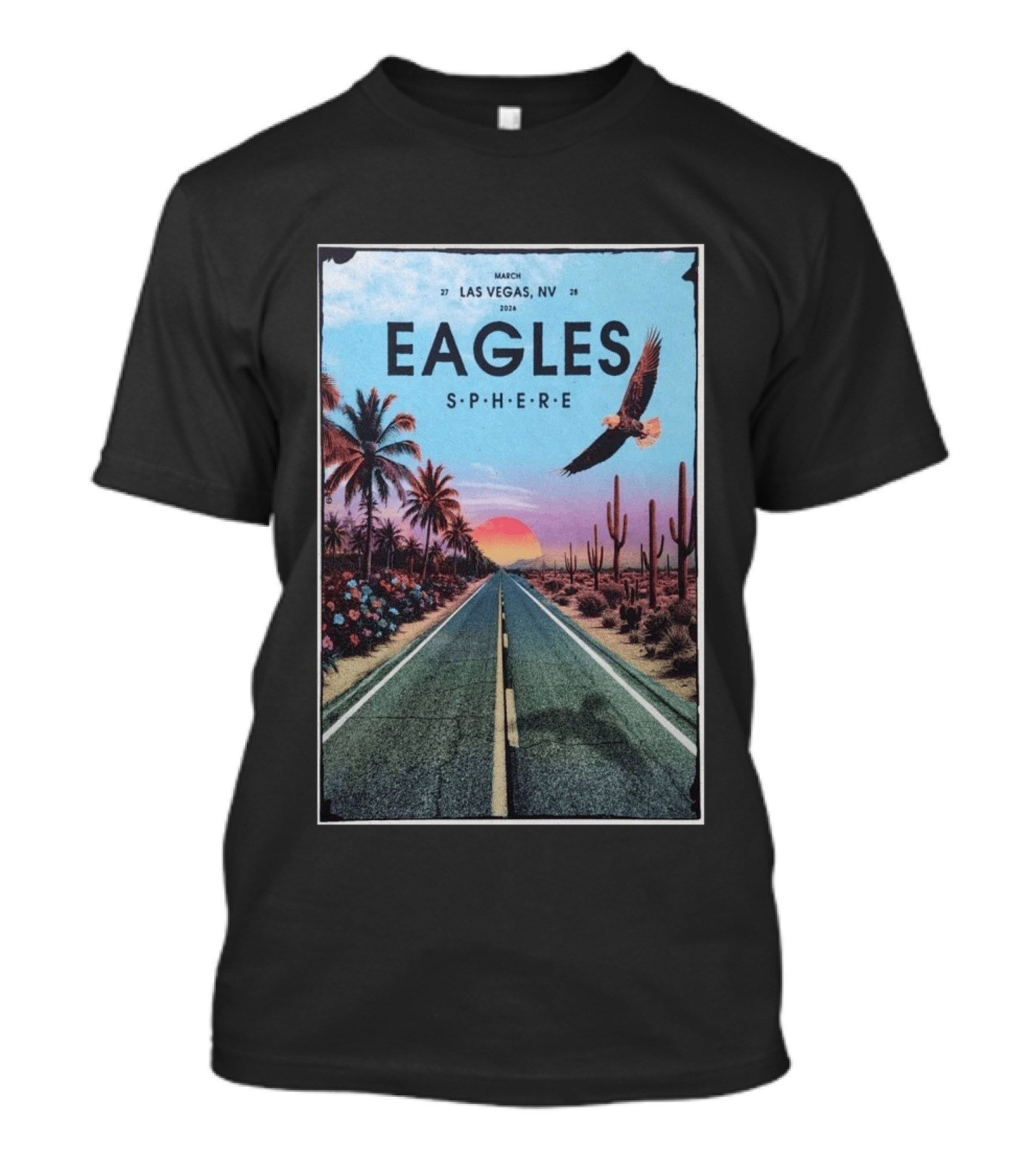 Eagles March 27 28 2026 Las Vegas NV Sphere Desert Road Sunset Scene T-Shirt