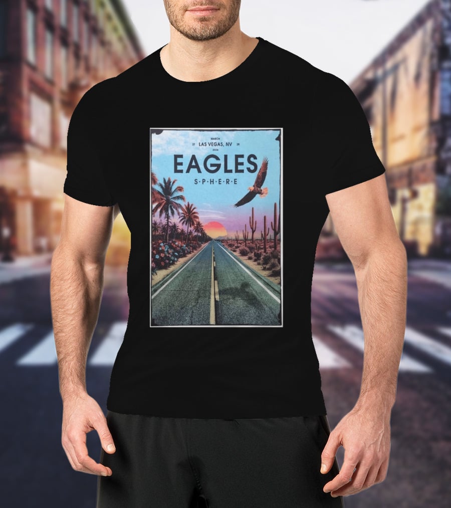 Eagles March 27 28 2026 Las Vegas NV Sphere Desert Road Sunset Scene T-Shirt