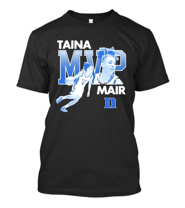 Taina Mair MVP ACC Tournament Duke Blue Devils Basketball T-Shirt