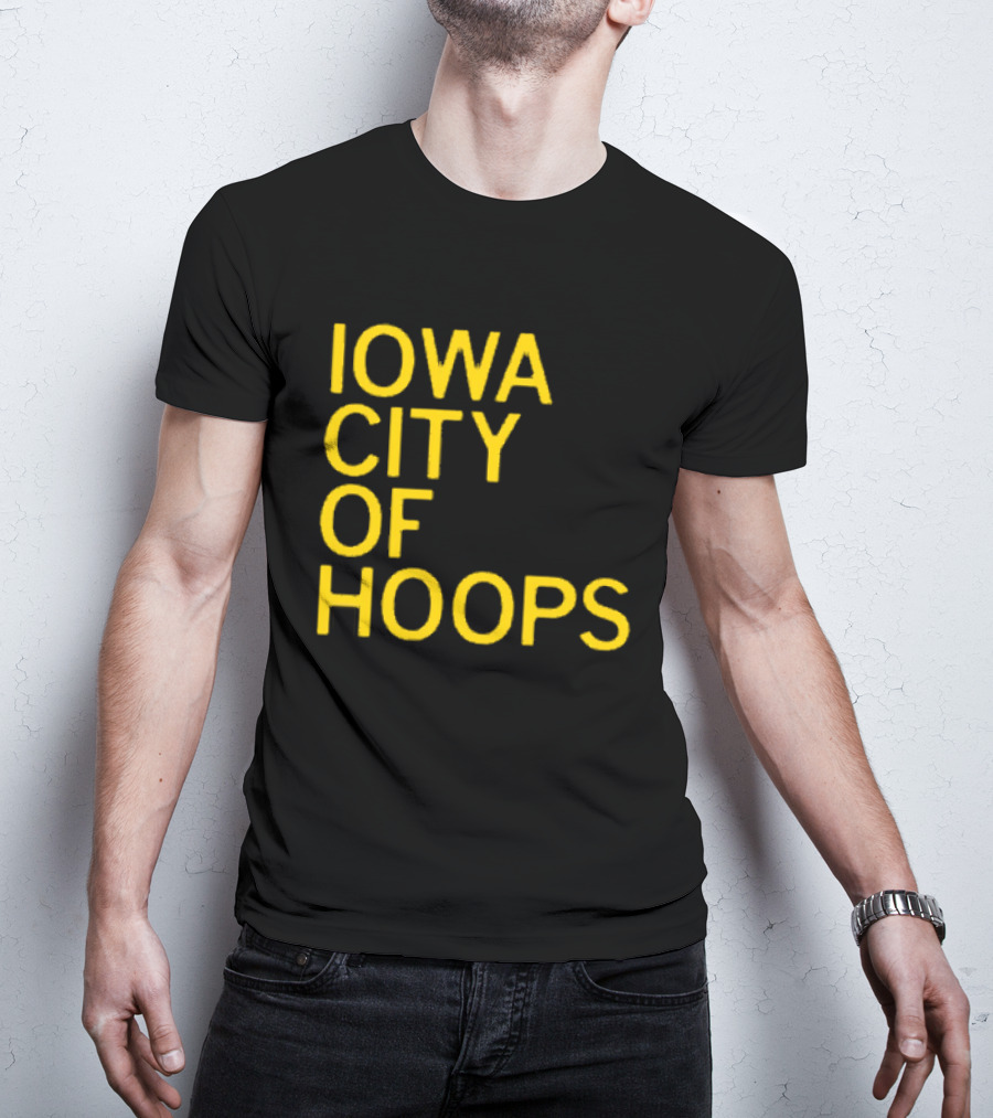 Iowa City Of Hoops NCAA Tournament T-Shirt