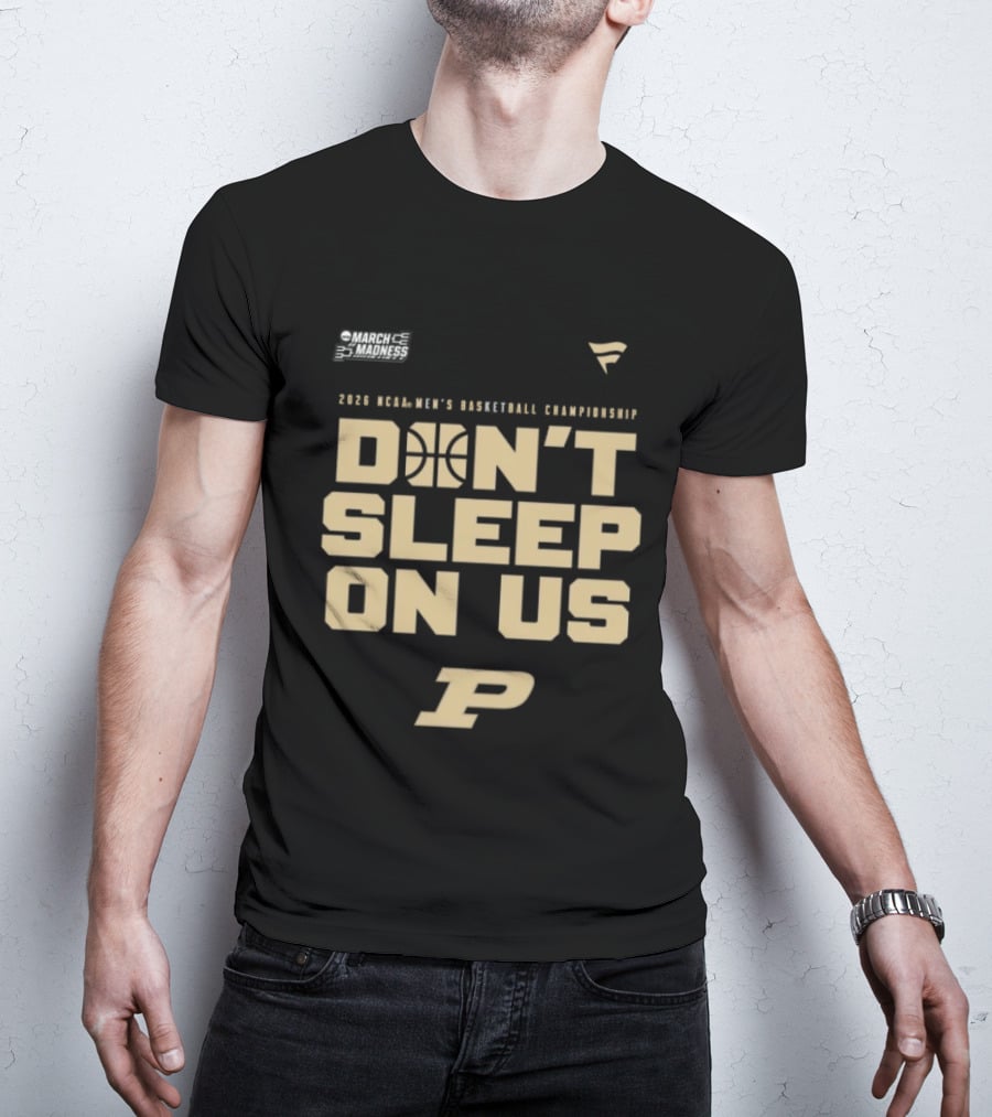 Purdue Boilermakers 2026 NCAA Men's Basketball Championship Don't Sleep On Us T-Shirt