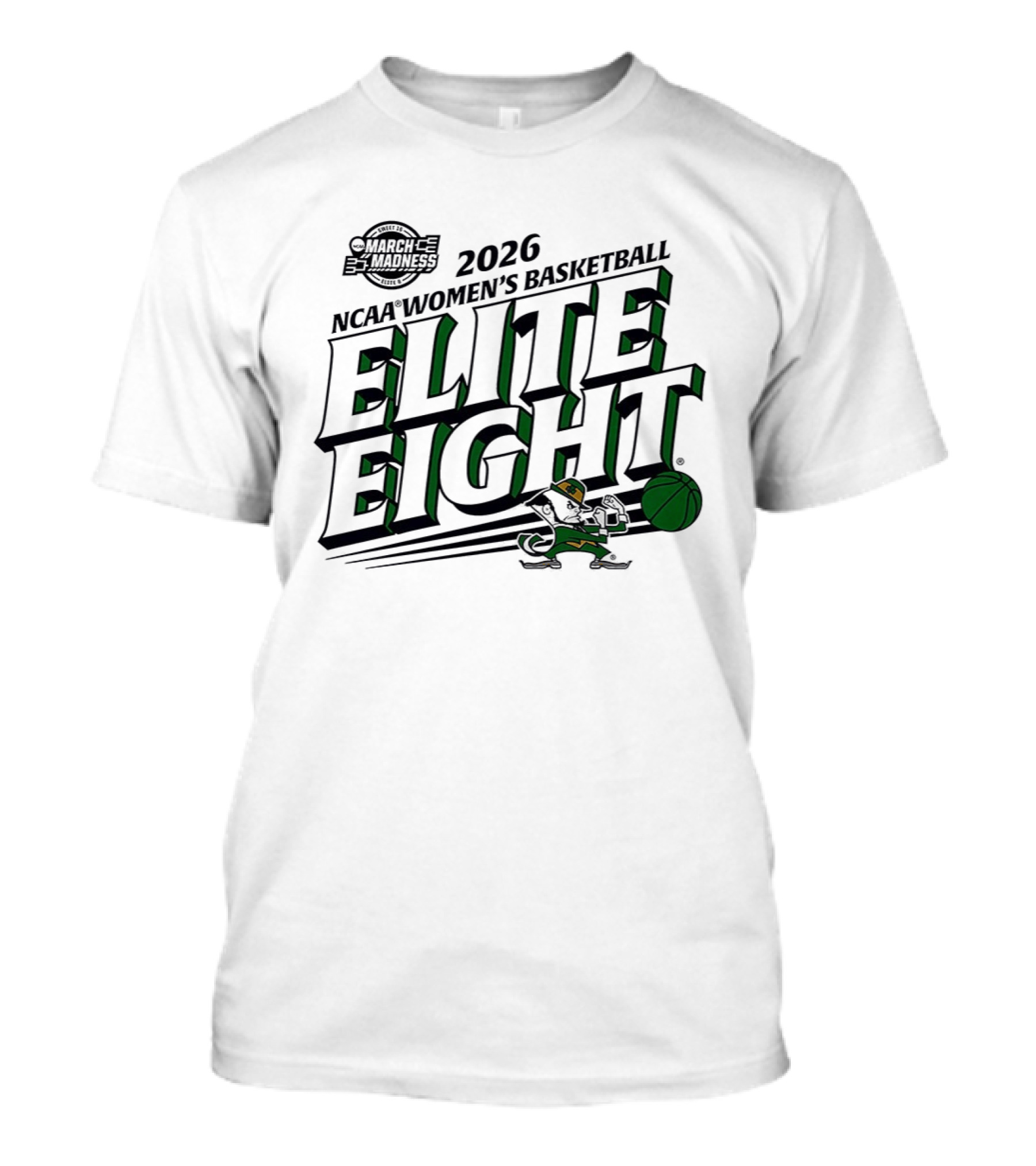 March Madness 2026 NCAA Women's Basketball Elite Eight Notre Dame Fighting Irish T-Shirt