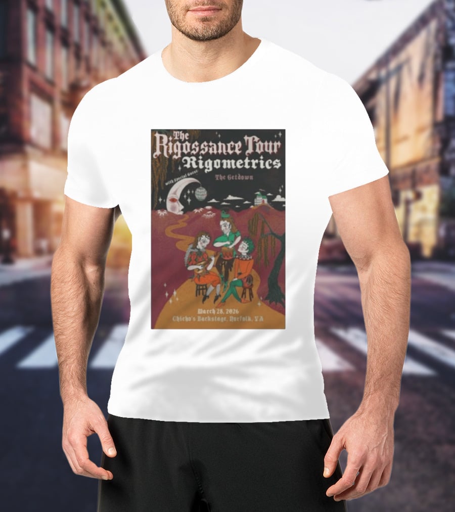 The Rigossance Tour Rigometrics March 28 2026 Chicho's Backstage Norfolk VA The Getdown T-Shirt