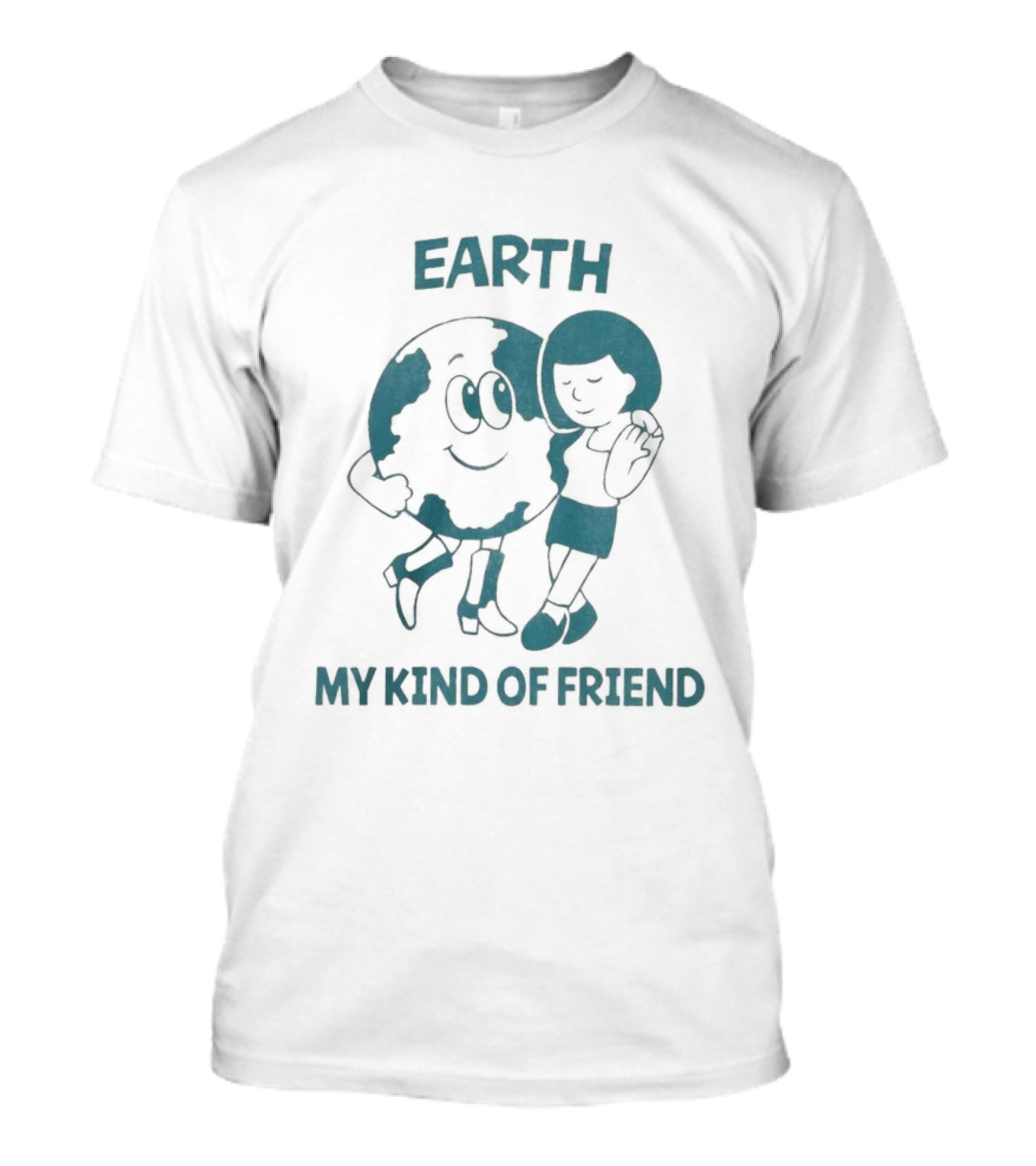Earth My Kind Of Friend Cartoon Character And Girl Hugging T-Shirt