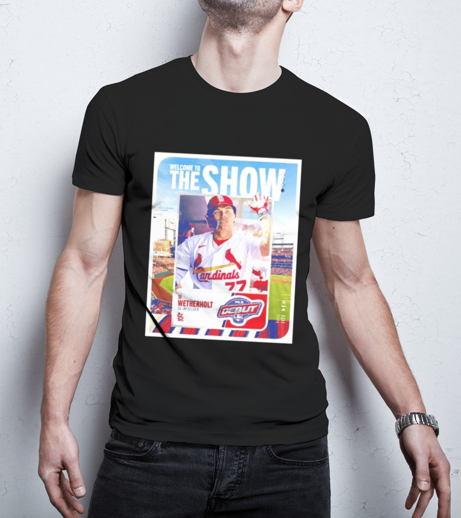 Welcome To The Show JJ Wetherholt St. Louis Cardinals MLB Debut 77 Topps 26 Infielder T-Shirt