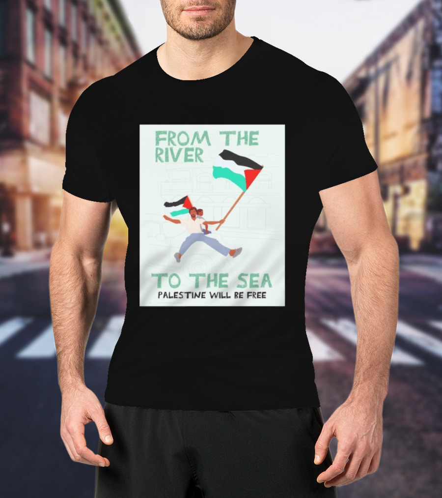 From The River To The Sea Palestine Will Be Free Flag Person Holding Child T-Shirt