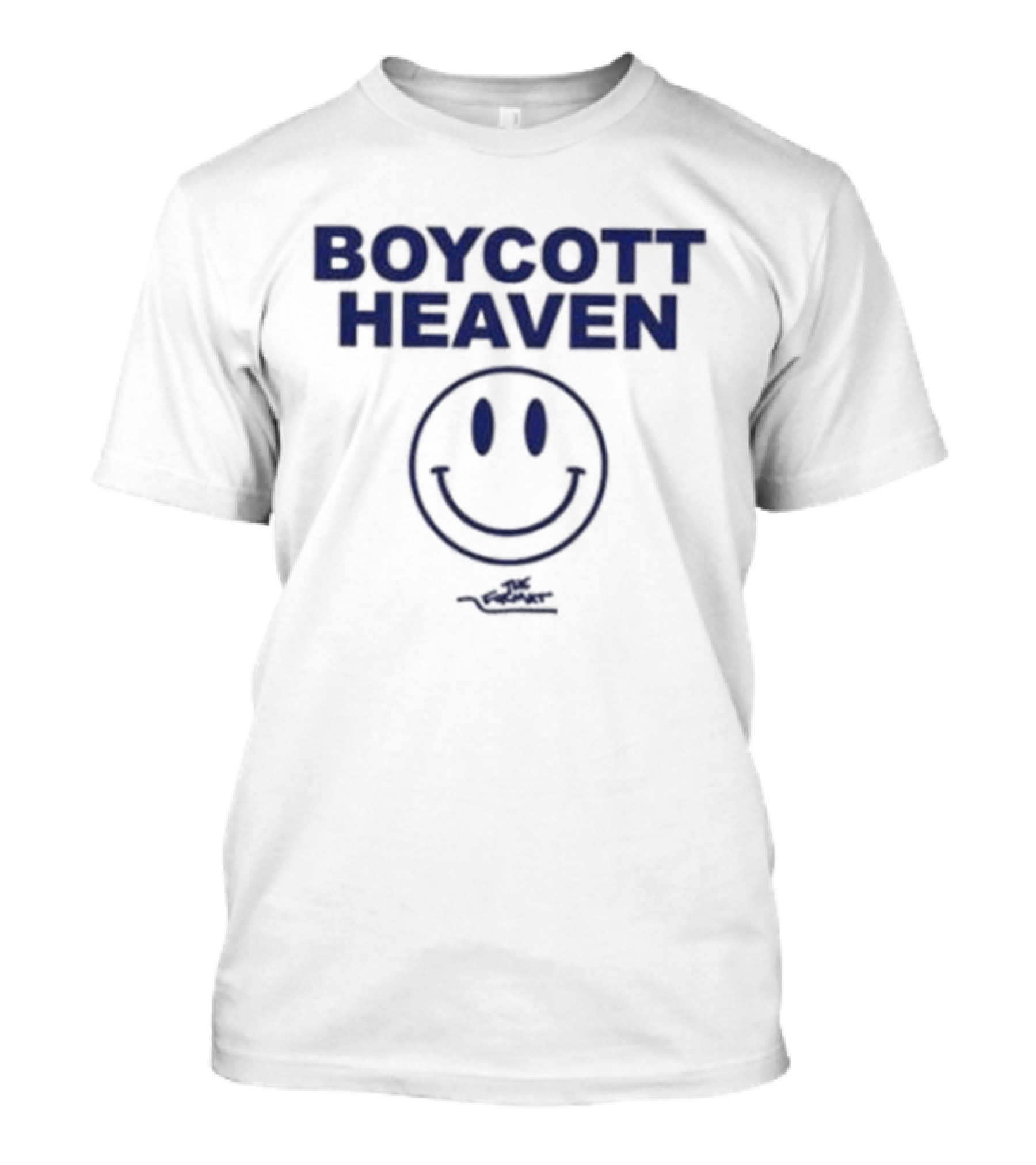 Boycott Heaven Smiley Face T-Shirt