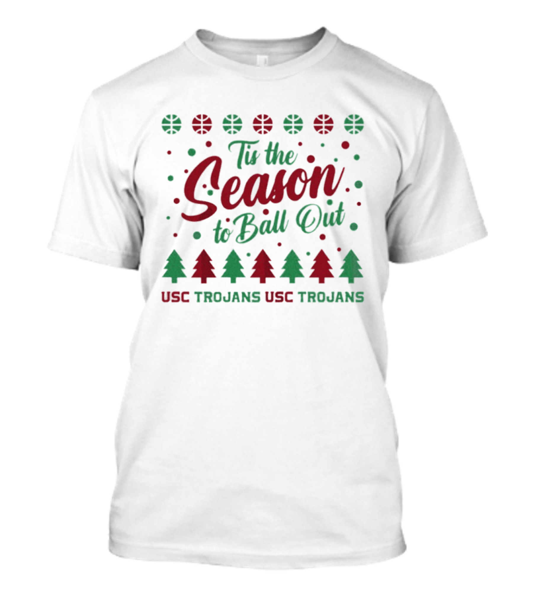USC Trojans Tis The Season To Ball Out Christmas T-Shirt