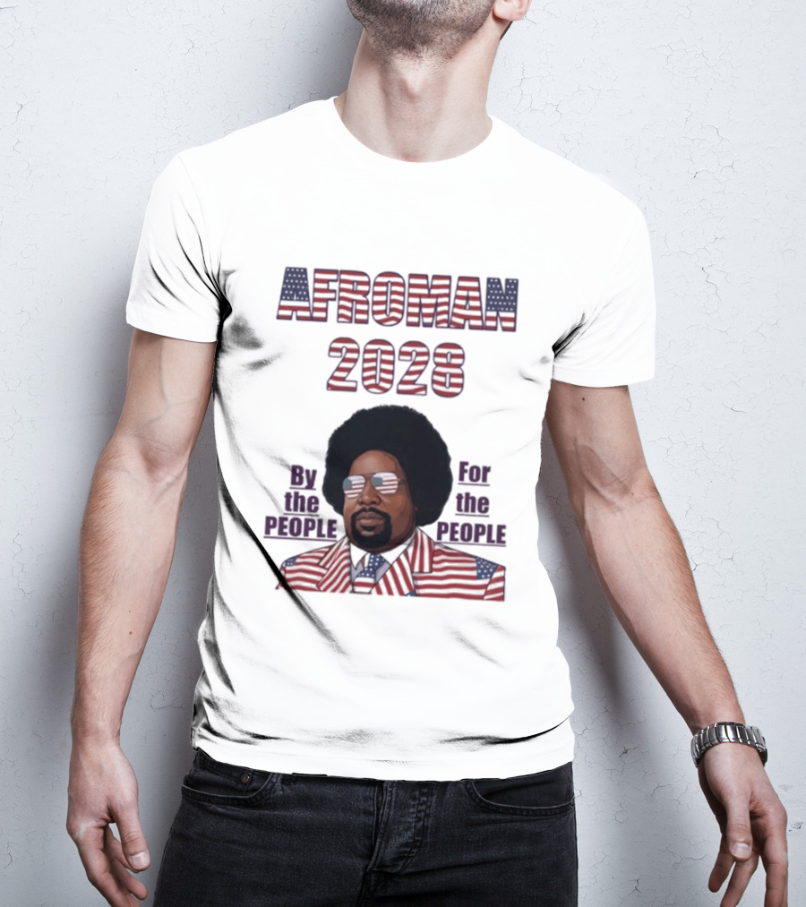 Afroman 2028 By The People For The People American Flag T-Shirt