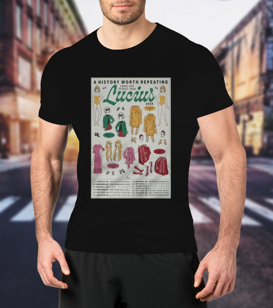 A History Worth Repeating Songs And Stories Lucius 2026 Tour Dates Fashion Paper Dolls T-Shirt