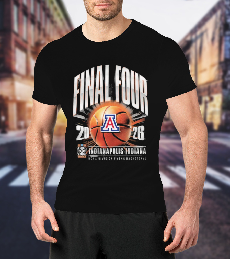 Final Four 2026 Arizona Wildcats Indianapolis NCAA Division I Men's Basketball Tournament T-Shirt