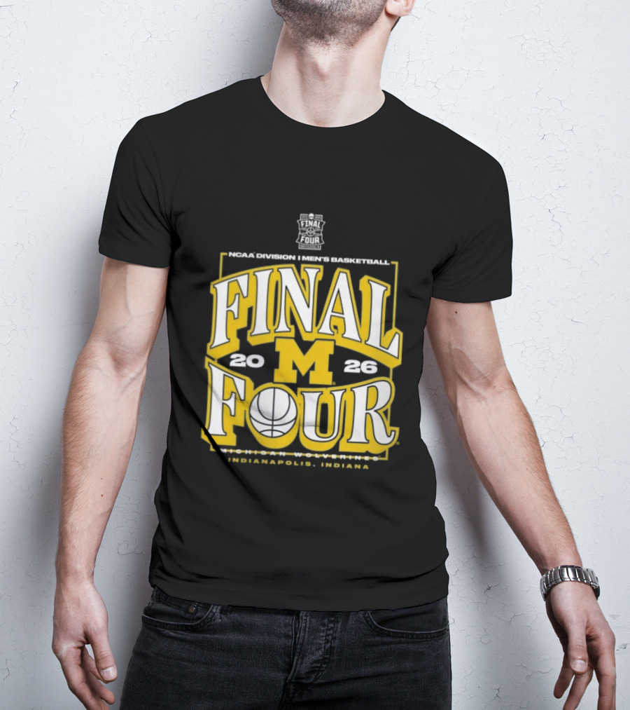 Indiana NCAA Men's Basketball Michigan Wolverines Final Four 2026 March Madness T-Shirt