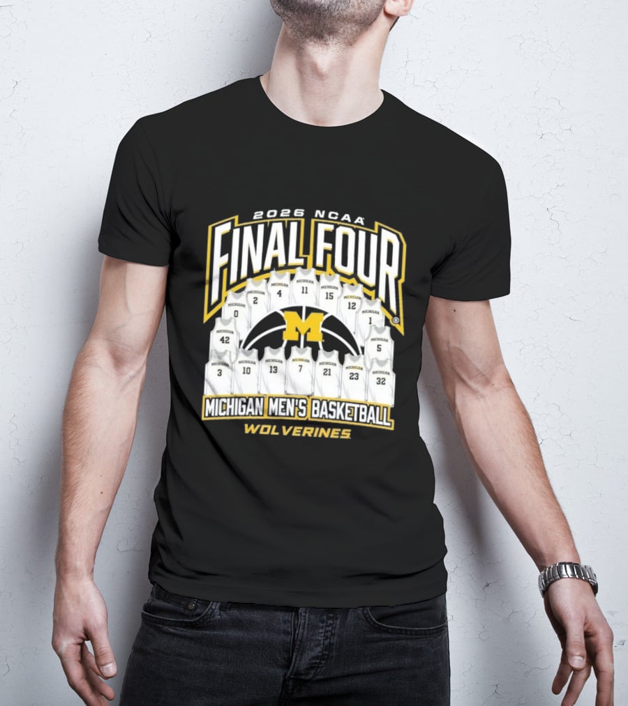 2026 NCAA Final Four Michigan Wolverines Men's Basketball Madness T-Shirt