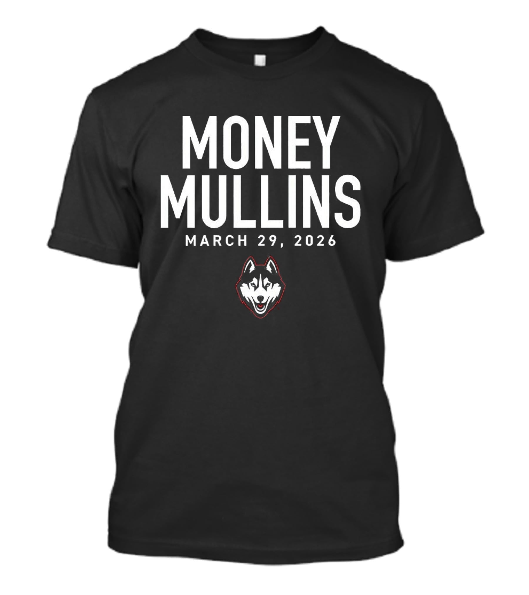 Money Mullins UConn Huskies March 29 2024 T-Shirt