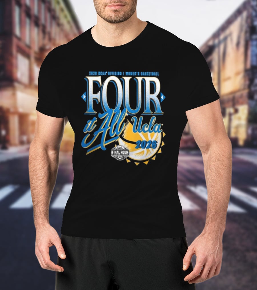 UCLA Bruins Final Four Women's Basketball 2026 NCAA March Madness Move It All T-Shirt
