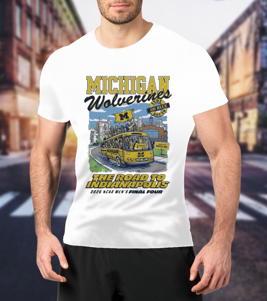 Michigan Wolverines Road To Indianapolis 2026 NCAA Men's Basketball Final Four T-Shirt