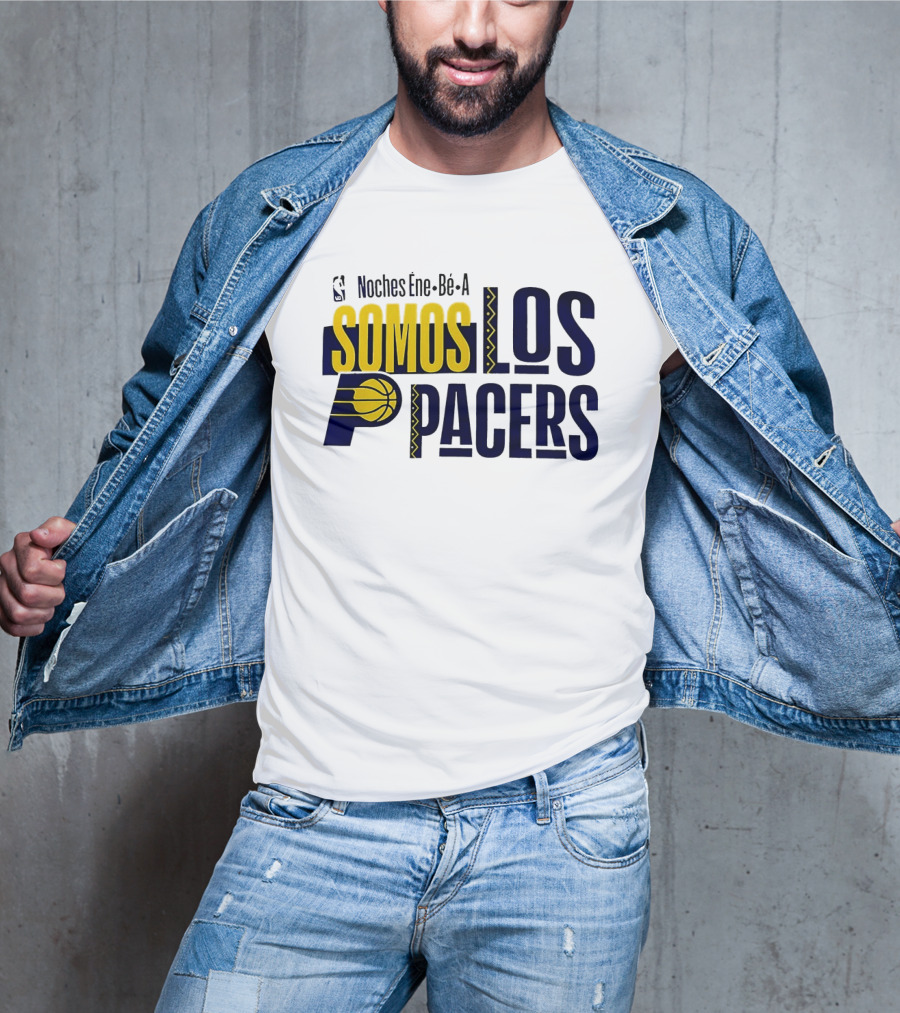 Noches Éne Bé A Indiana Pacers Somos Los Pacers NBA T-Shirt