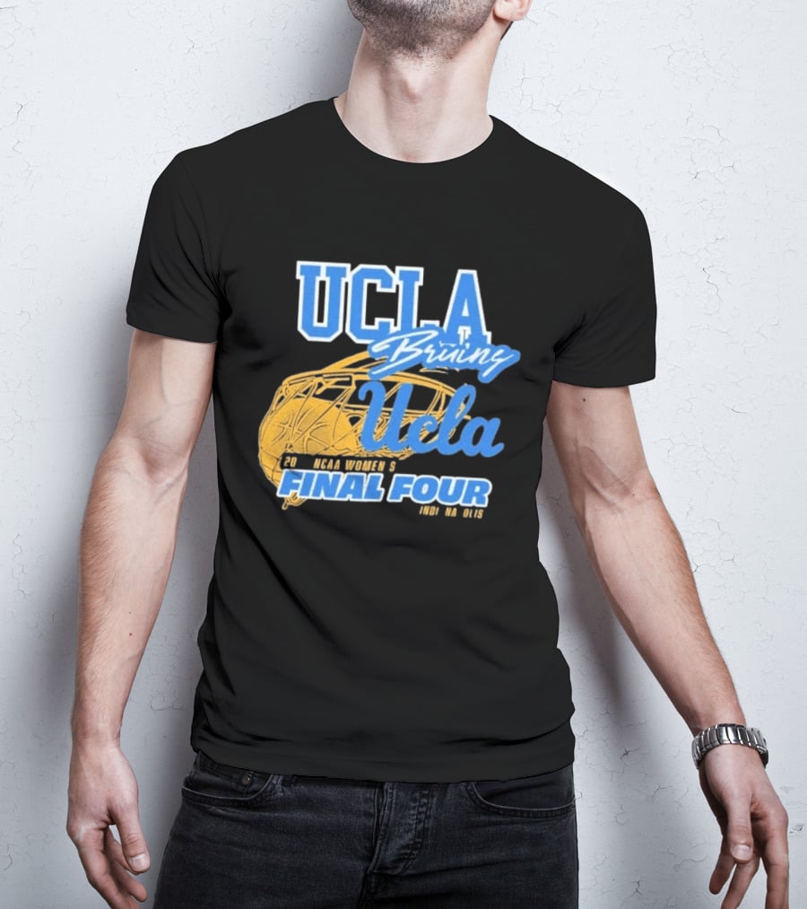 UCLA Bruins 2026 NCAA Women's Final Four Ucla Basketball T-Shirt