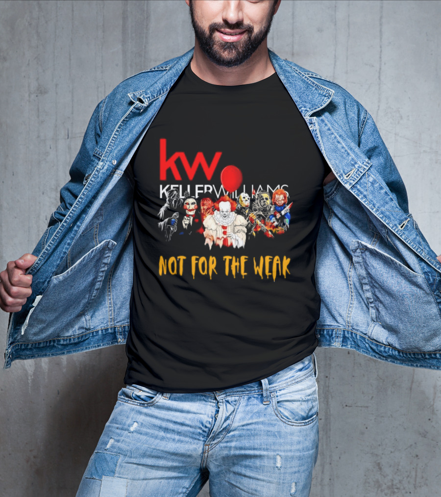 Keller Williams Realty Horror Movie Characters Not For The Weak T-Shirt