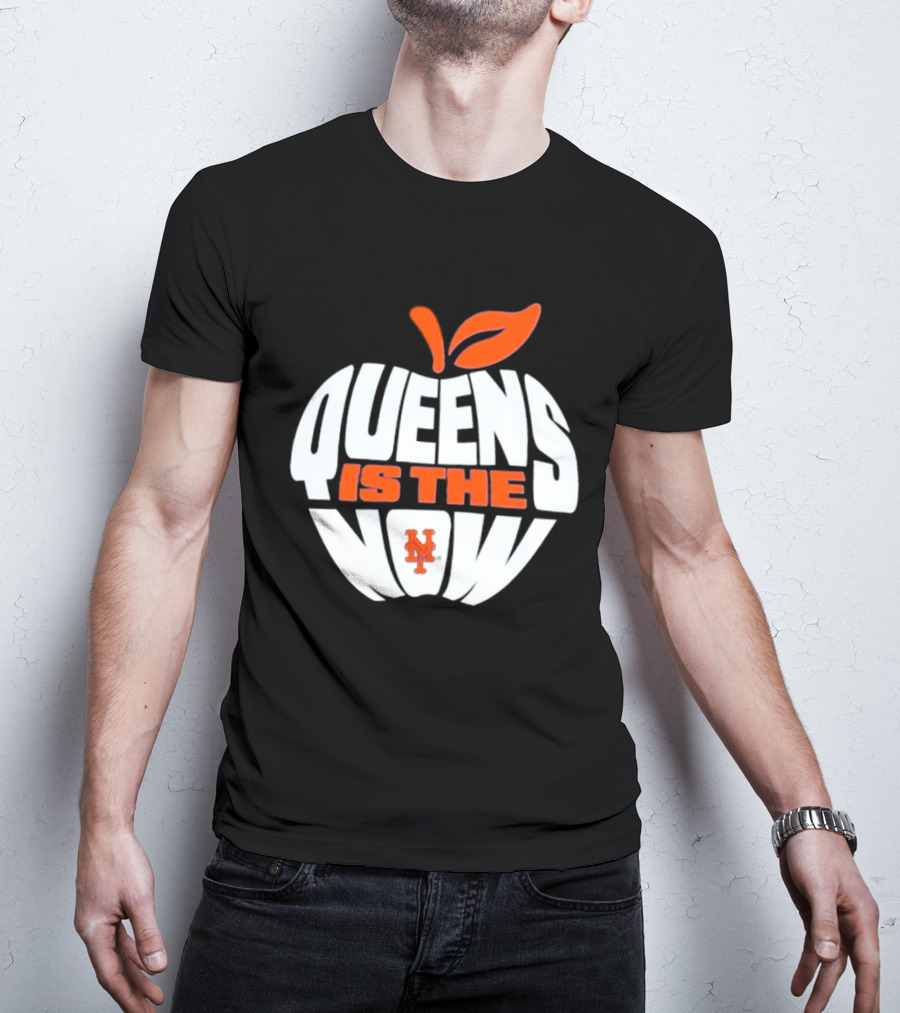 New York Mets Queens Is The Now Apple T-Shirt