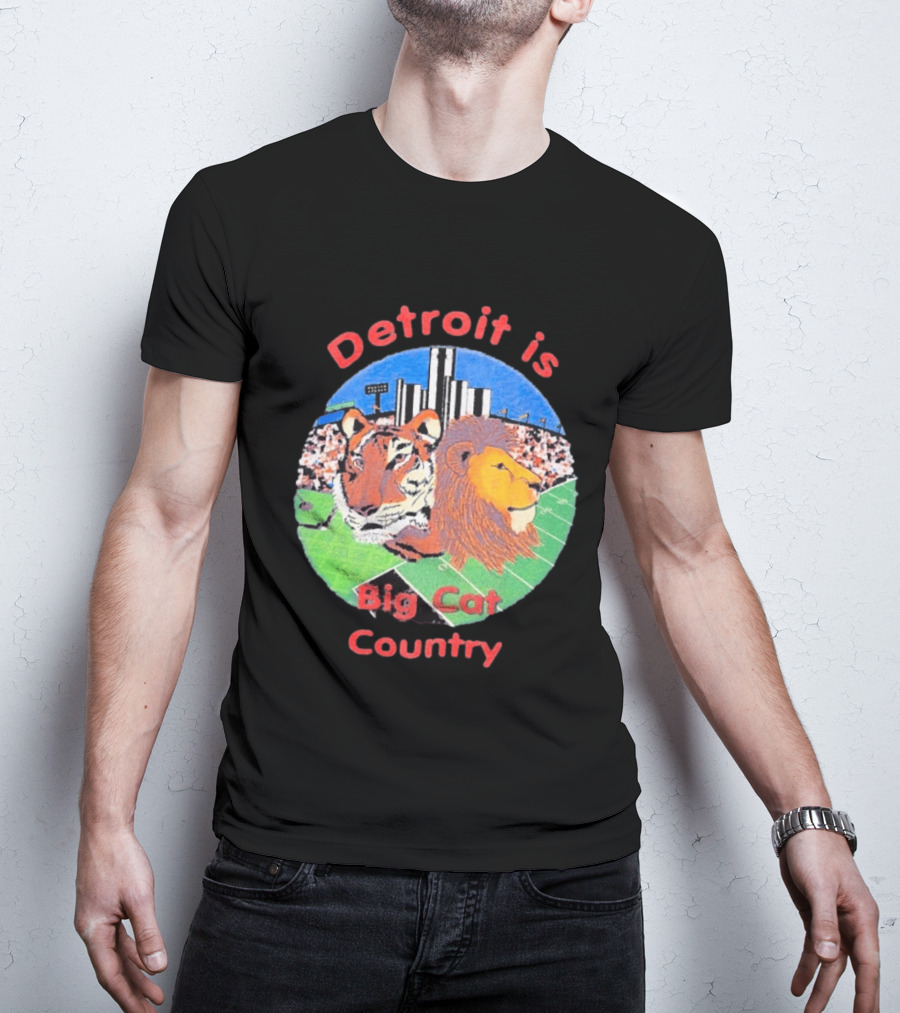 Detroit Is Big Cat Country Tigers Lions Stadium Skyline T-Shirt