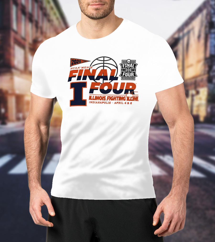 2026 NCAA Men's Final Four Illinois Fighting Illini Indianapolis April 4 & 6 T-Shirt
