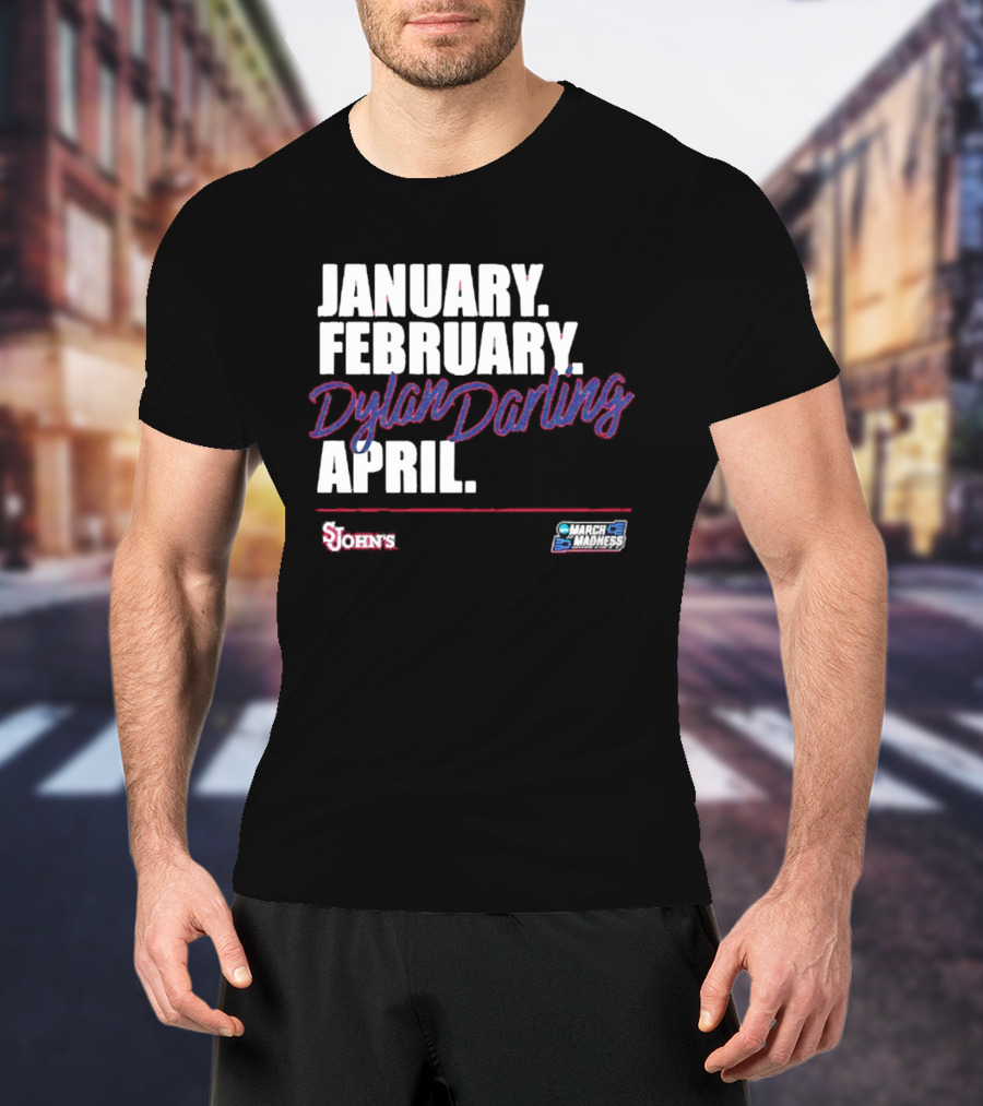 January February Dylan Darling April St John's Basketball 2026 March Madness T-Shirt