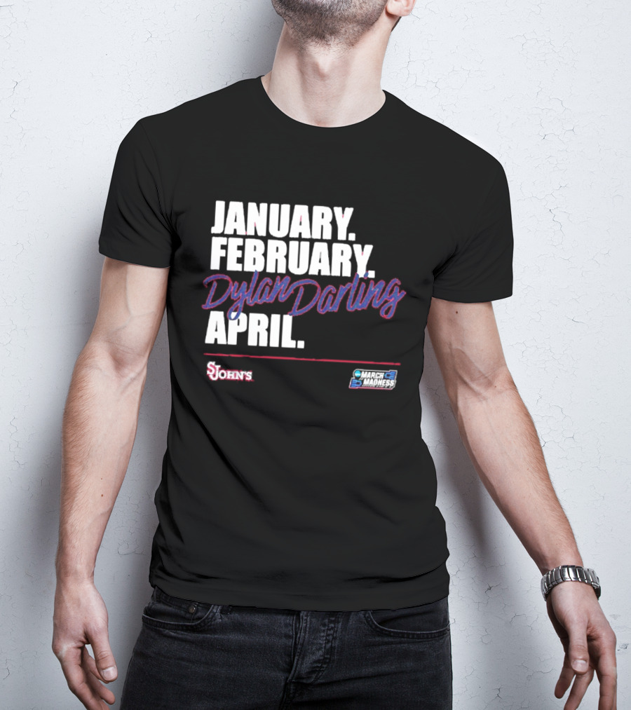 January February Dylan Darling April St John's Basketball 2026 March Madness T-Shirt