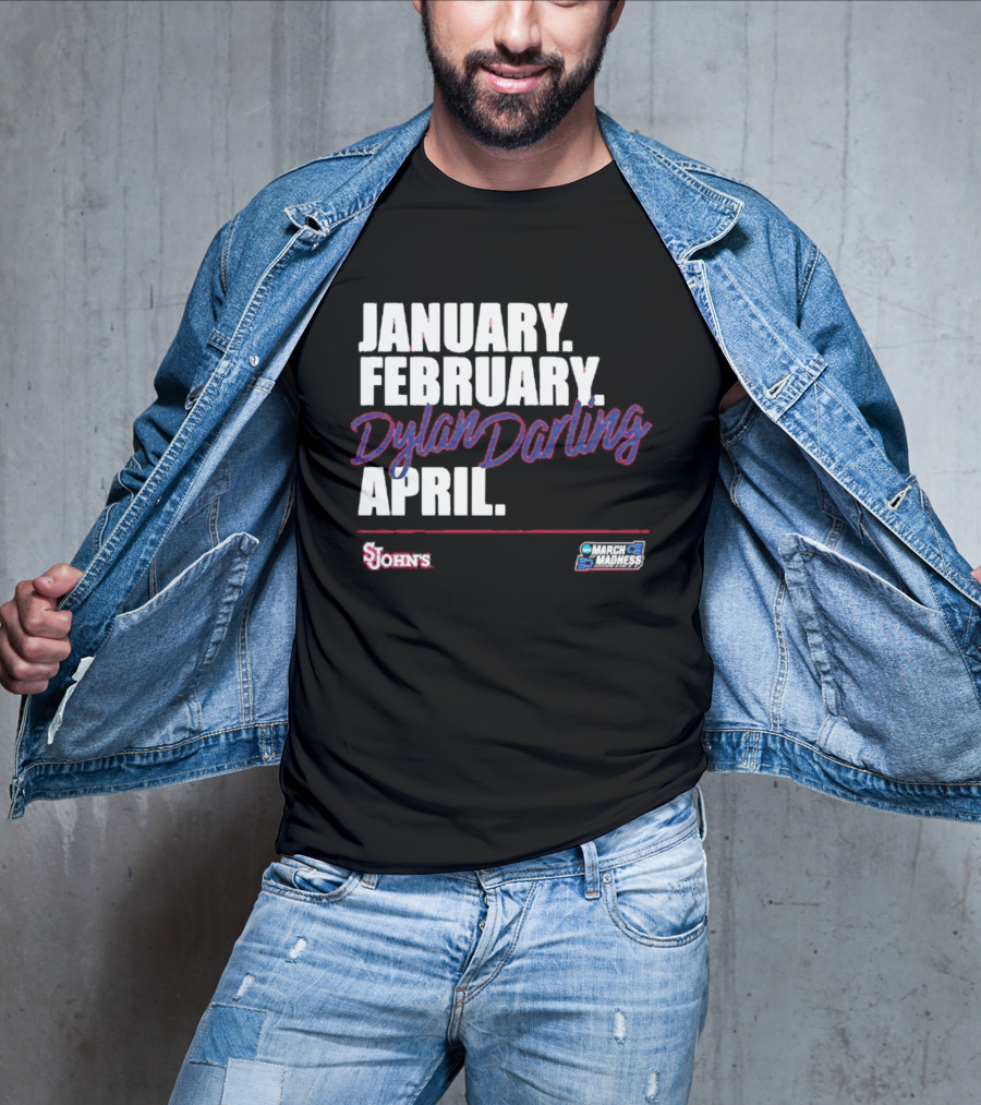 January February Dylan Darling April St John's Basketball 2026 March Madness T-Shirt