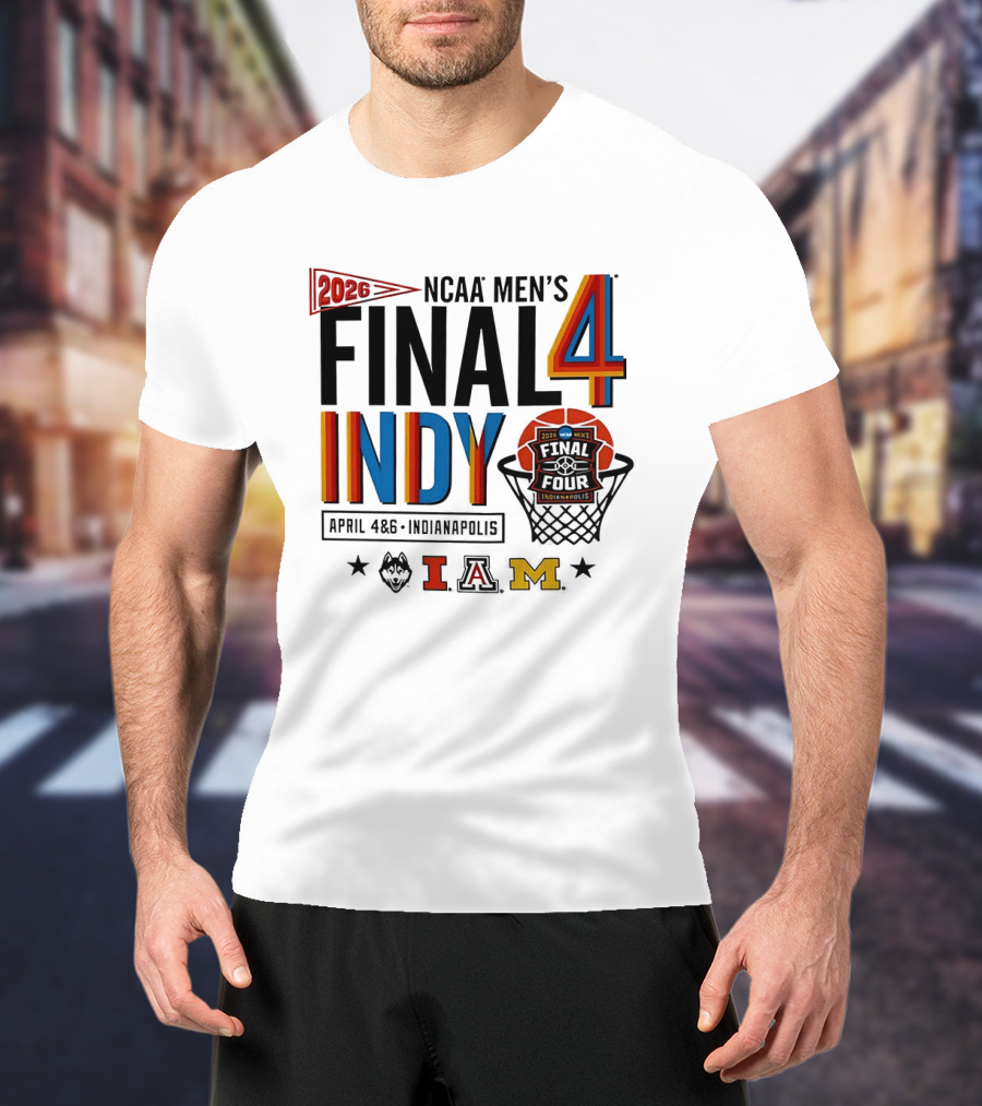 2026 NCAA Men's Final Four Indy April 4 6 Indianapolis Basketball Event T-Shirt