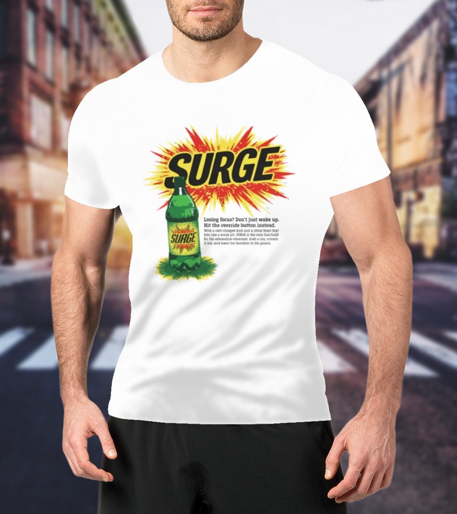 Surge Losing Focus Wake Up Hit The Override Button Instead T-Shirt