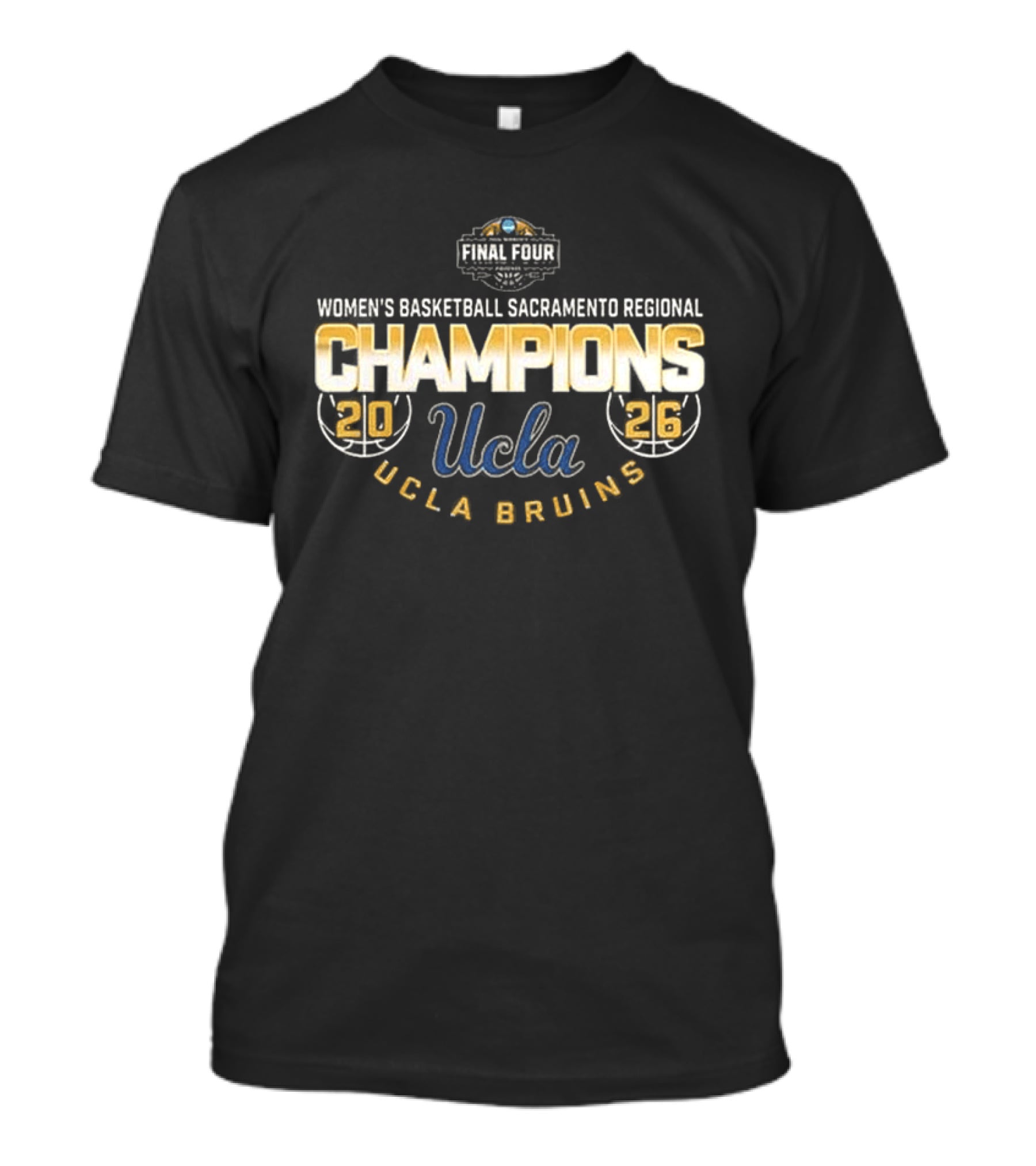 UCLA Bruins 2026 Final Four Women's Basketball Sacramento Regional Champions T-Shirt