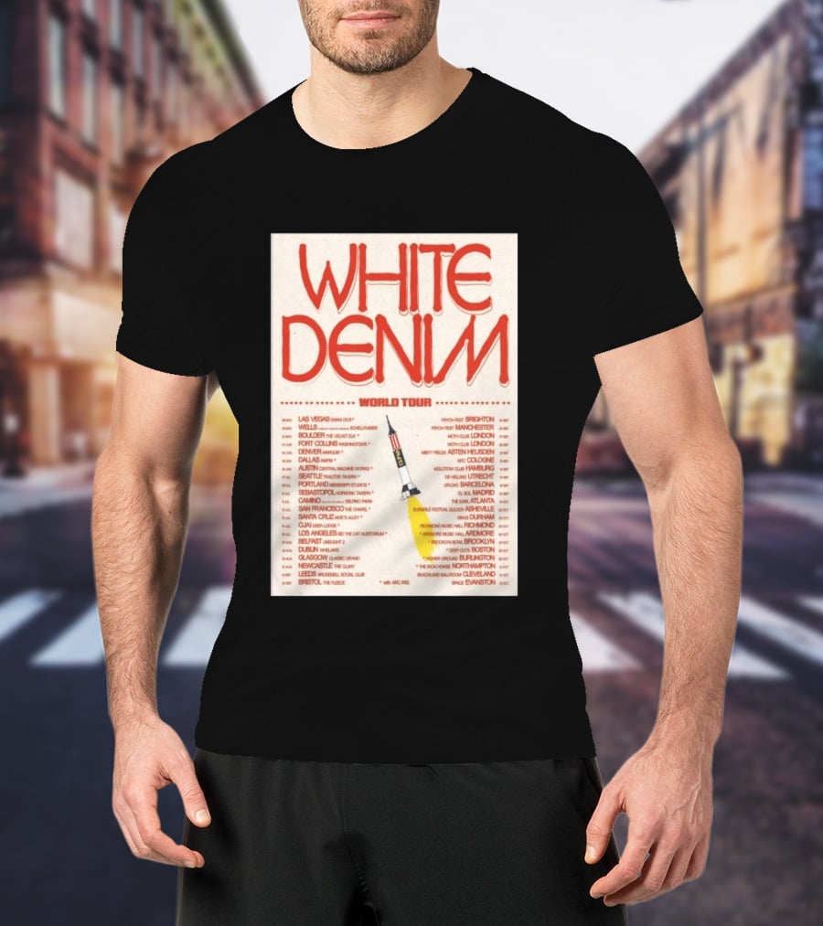 White Denim World Tour 2026 Concert With Tour Dates And Cities T-Shirt