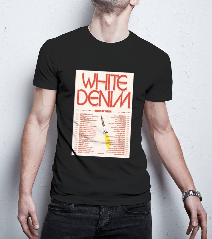 White Denim World Tour 2026 Concert With Tour Dates And Cities T-Shirt