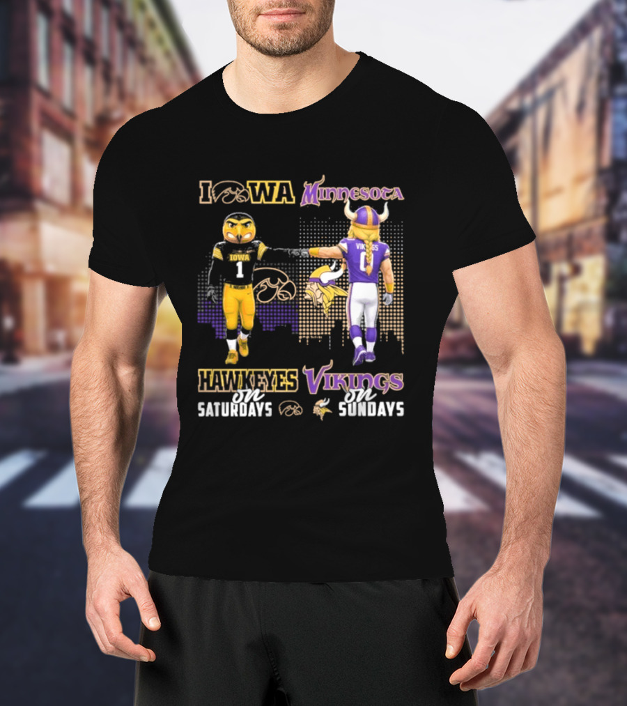 Iowa Hawkeyes On Saturdays Minnesota Vikings On Sundays Football Mascots T-Shirt