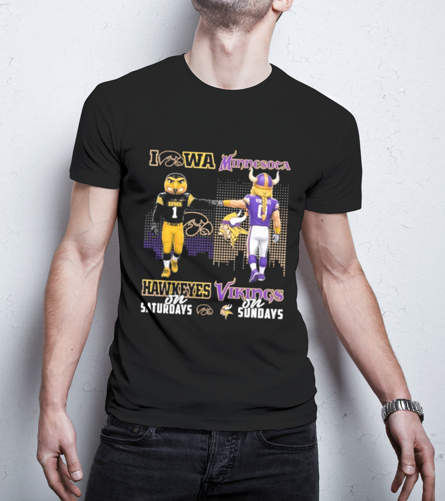 Iowa Hawkeyes On Saturdays Minnesota Vikings On Sundays Football Mascots T-Shirt