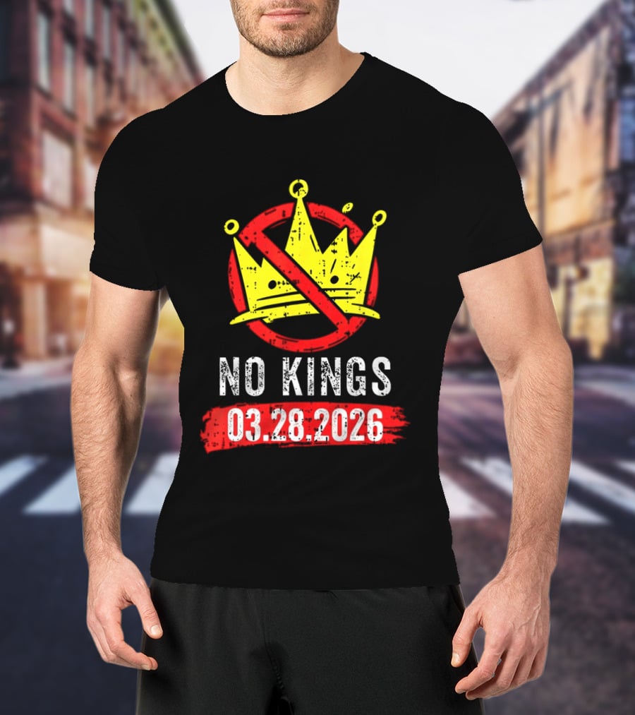 No Kings 03 28 2026 Crown T-Shirt