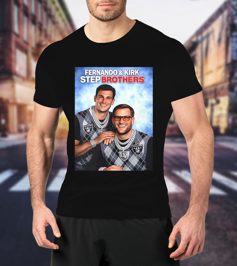 Fernando Kirk Step Brothers Las Vegas Raiders NFL T-Shirt