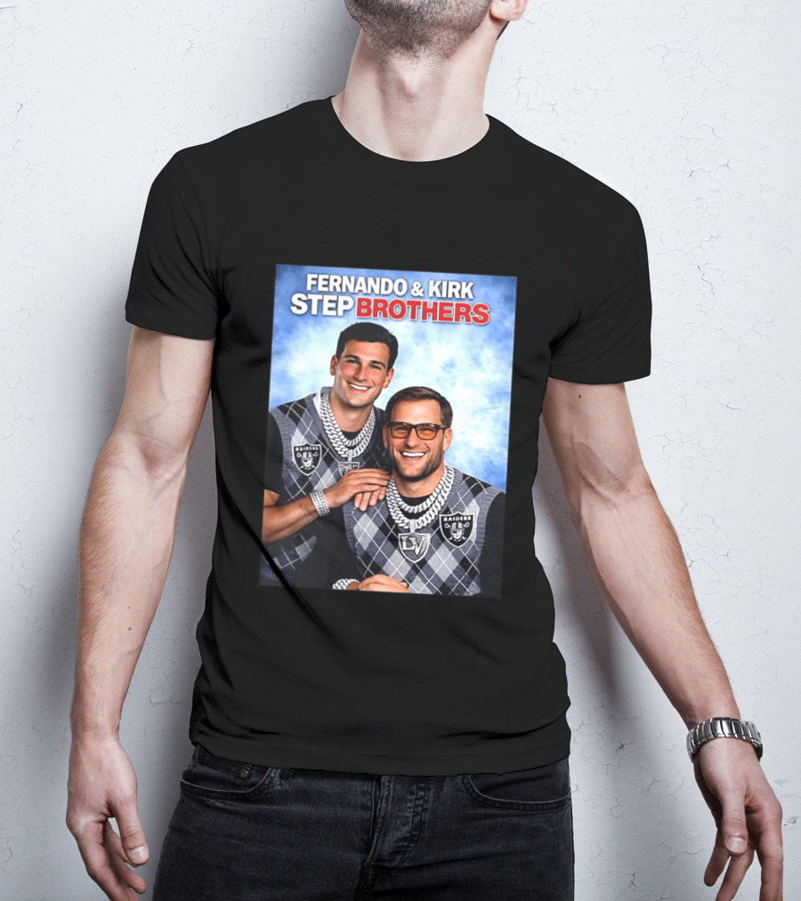 Fernando Kirk Step Brothers Las Vegas Raiders NFL T-Shirt