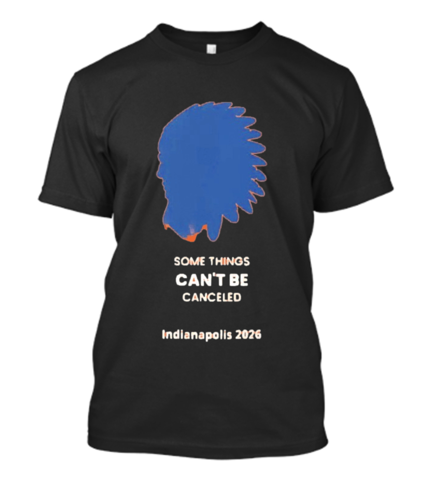 Some Things Can't Be Canceled Indianapolis 2026 Native American Headdress T-Shirt