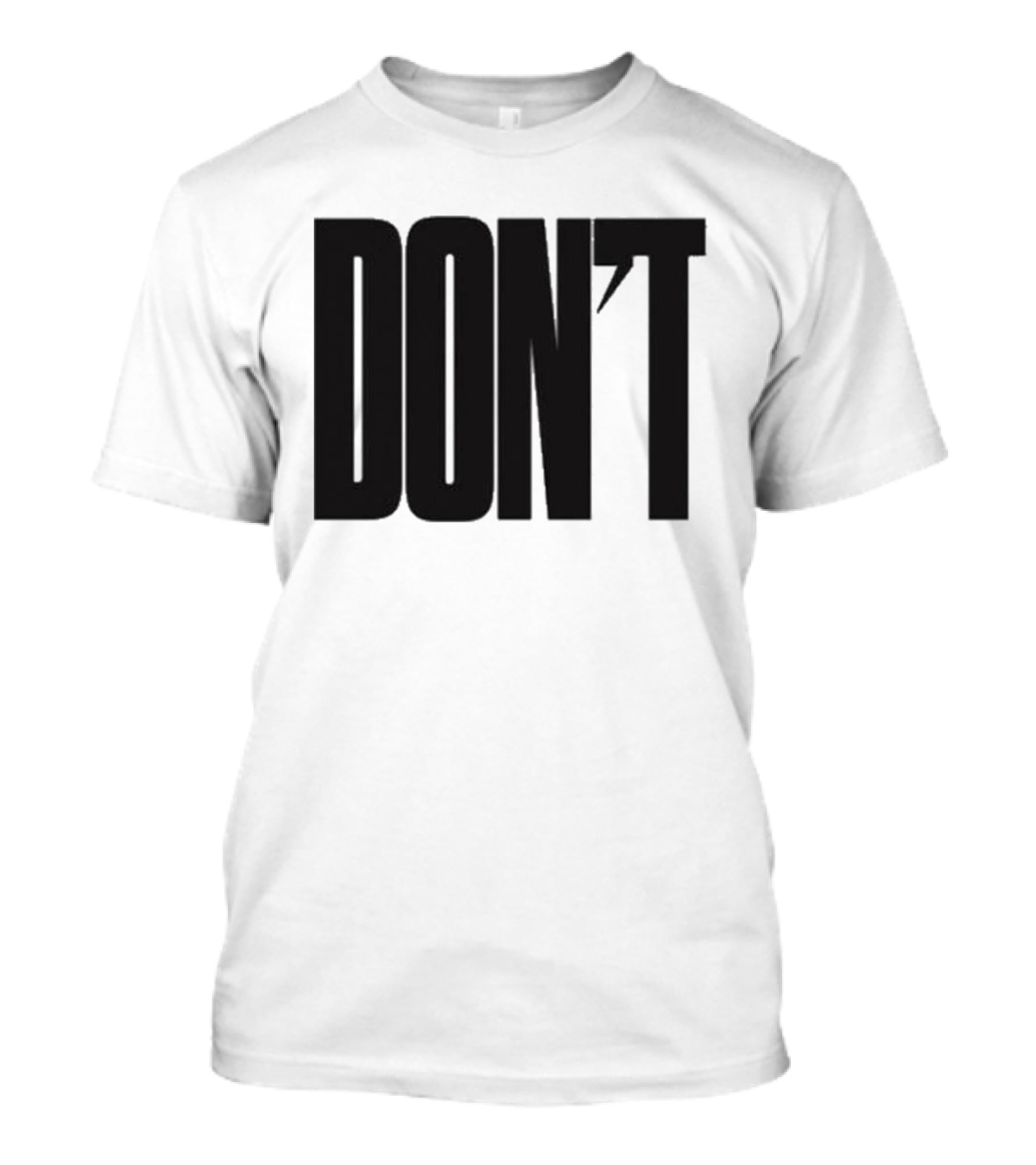 DON'T Bold Lettering With Apostrophe T-Shirt