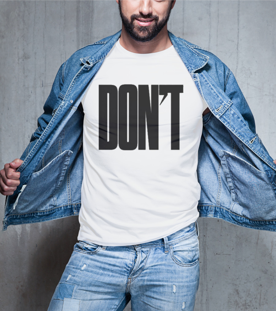 DON'T Bold Lettering With Apostrophe T-Shirt